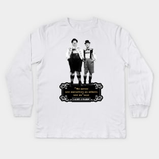 Laurel & Hardy Quotes: ‘We Never See Ourselves As Others See Us' Kids Long Sleeve T-Shirt